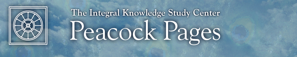 The Intergral Knoledge Study Center -- Peacock Pages